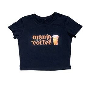 Crop top - Mama Needs Coffee
